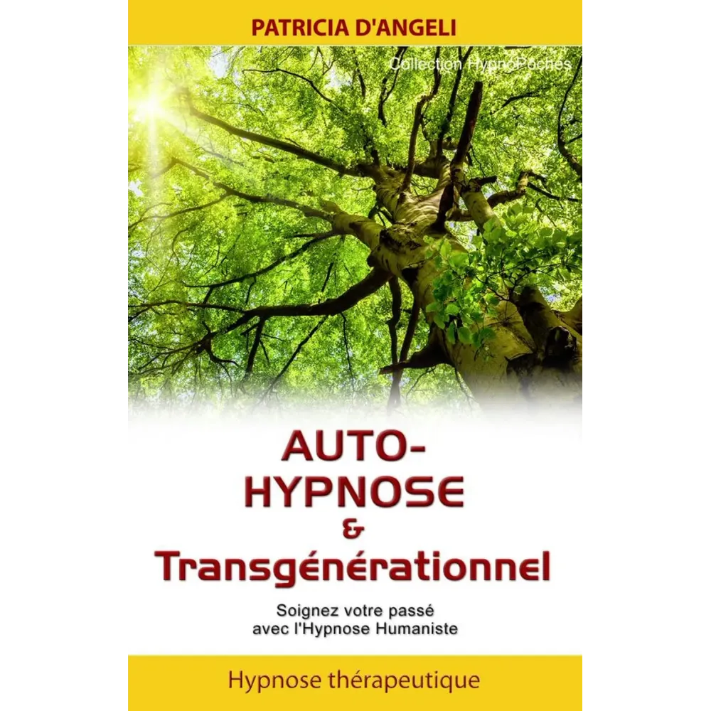 Auto-hypnose et transgénérationnel Auto-hypnose et transgénérationnel