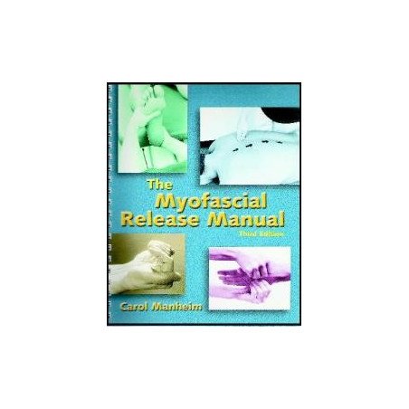 The Myofascial Release Manual    3rd edition