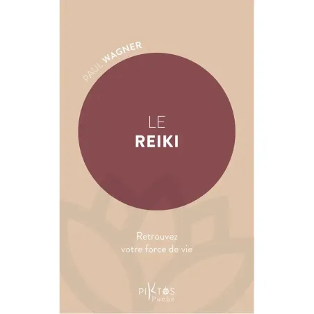 Le Reiki - Retrouvez votre force de vie