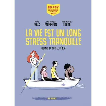 La vie est un long stress tranquille
