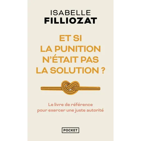 Et si la punition n'était pas la solution ? Poche
