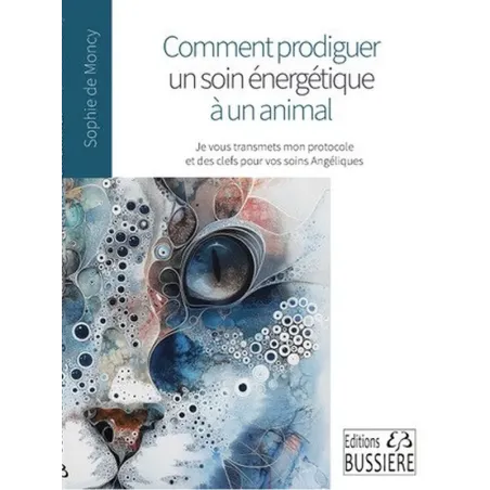 Comment prodiguer un soin énergétique à un animal