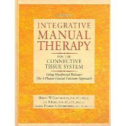 Integrative Manual Therapy for the Connective Tissue System  Volume IV