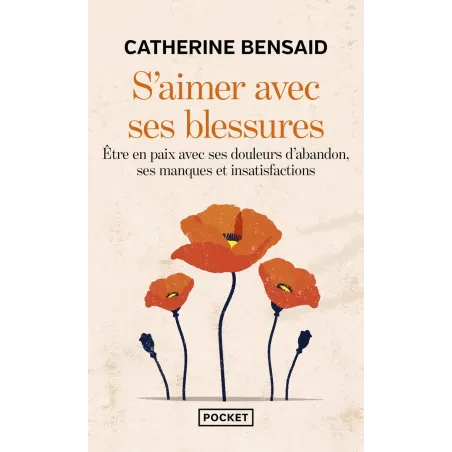 S'aimer avec ses blessures Poche