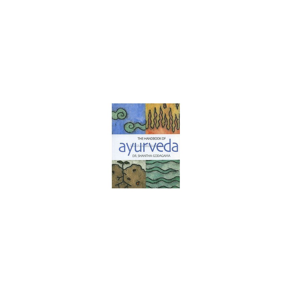 The Handbook of Ayurveda The Handbook of Ayurveda