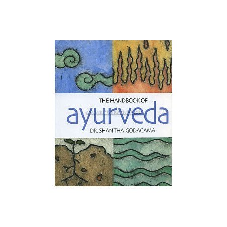 The Handbook of Ayurveda