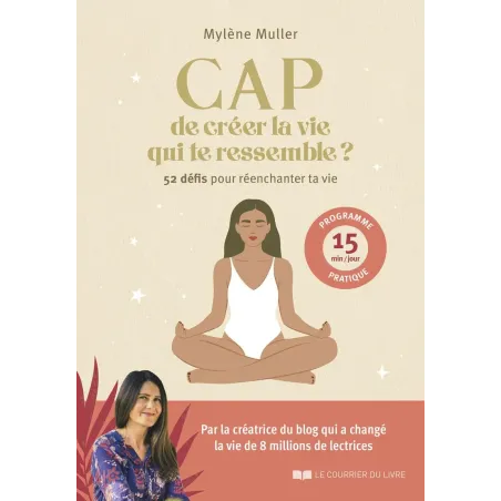CAP de créer la vie qui te ressemble ? - 52 défis pour réenchanter ta vie