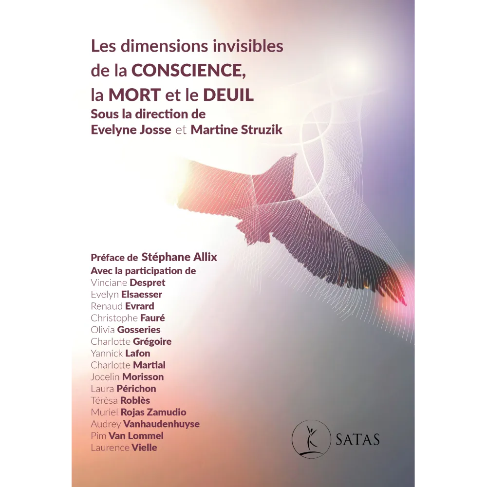 Les dimensions invisibles de la conscience, la mort et le deuil