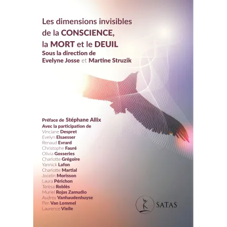 Les dimensions invisibles de la conscience, la mort et le deuil