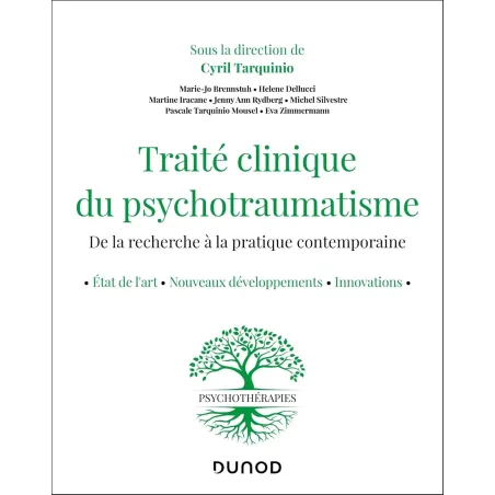 Traité clinique du psychotraumatisme: État de l'art - Nouveaux développements - Avancées de la recherche