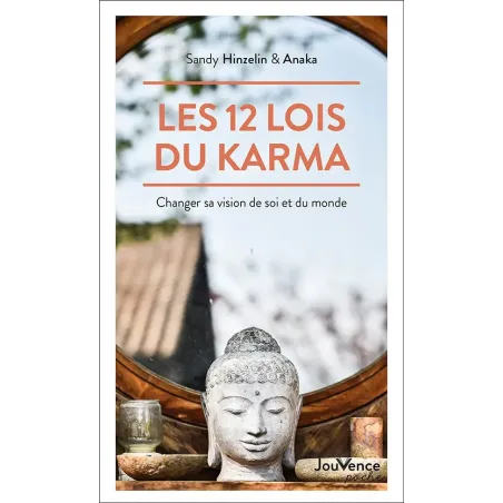 Les 12 lois du karma (poche): Changer sa vision de soi et du monde