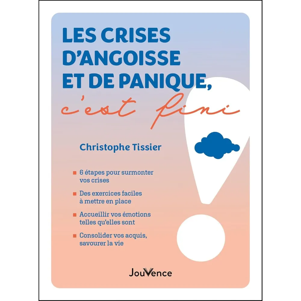Les crises d'angoisse et de panique, c'est fini ! Les crises d'angoisse et de panique, c'est fini !