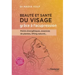 Beauté et santé du visage grâce à l'acupression