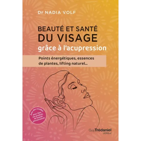 Beauté et santé du visage grâce à l'acupression
