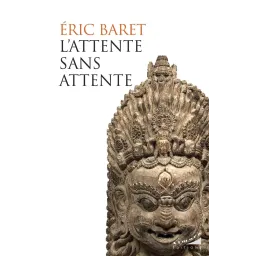 L'attente sans attente