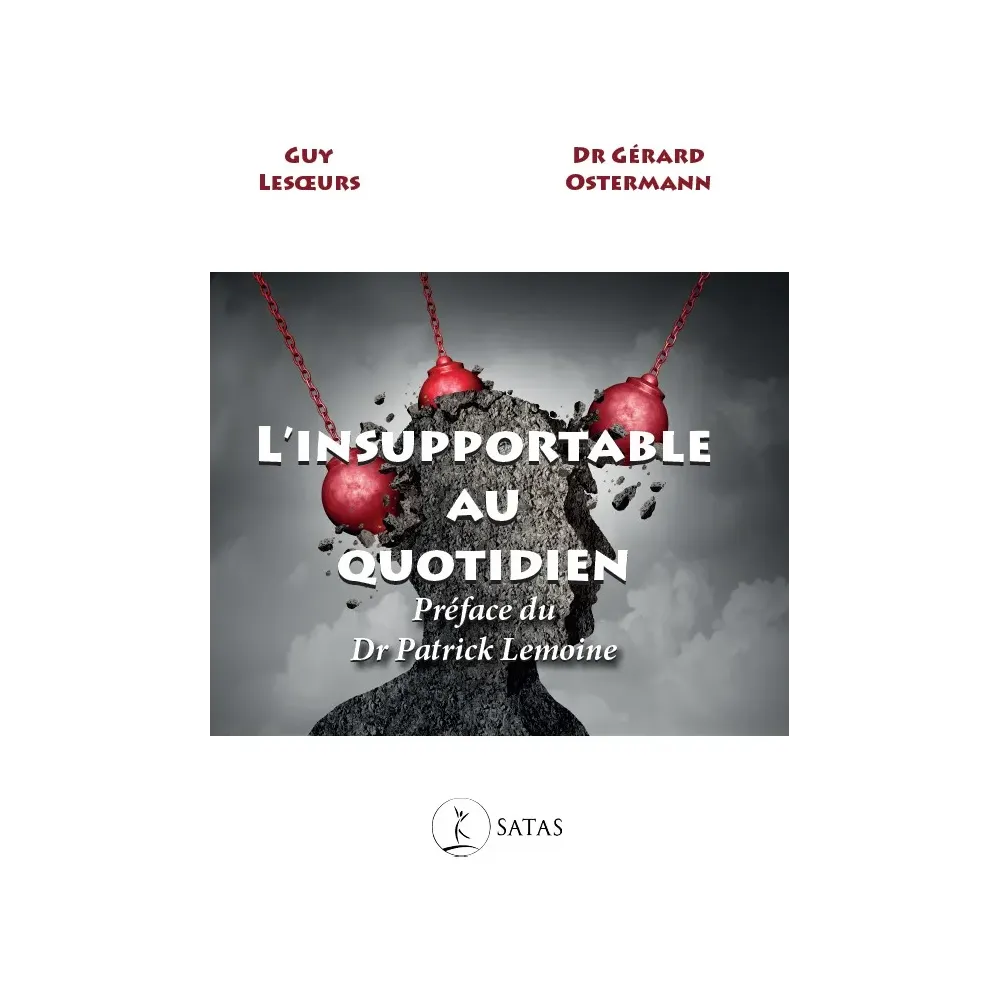 L'insupportable au quotidien
