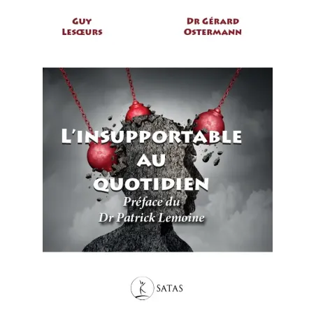 L'insupportable au quotidien