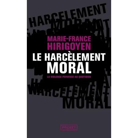Le harcèlement moral Poche