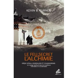Le Feu secret de l'alchimie
