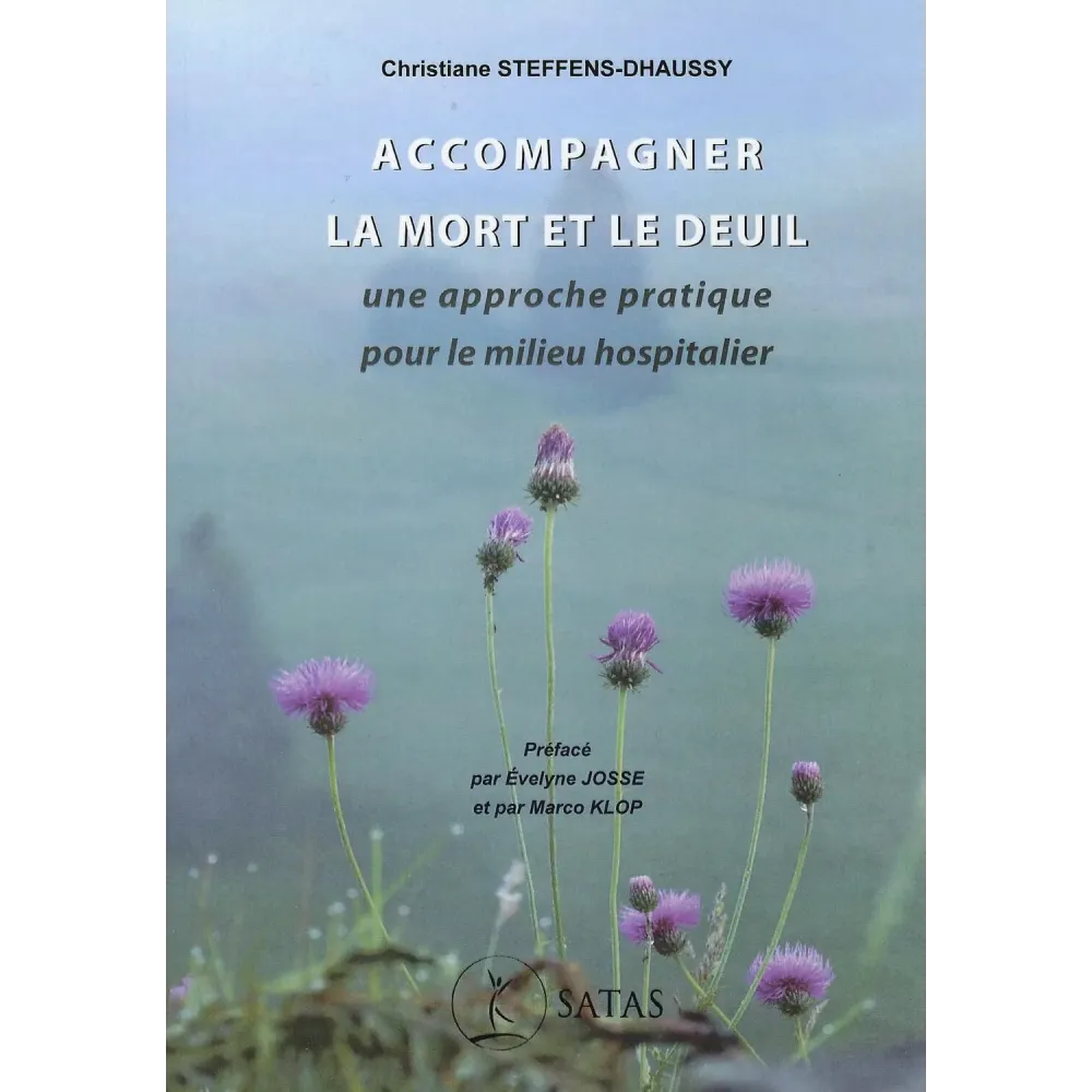 Accompagner la mort et le deuil - Une approche pratique pour le milieu hospitalier (Bleu : légèrement abîmé) Accompagner la mort et le deuil - Une approche pratique pour le milieu hospitalier (Bleu : légèrement abîmé)