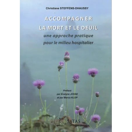 Accompagner la mort et le deuil - Une approche pratique pour le milieu hospitalier (Bleu : légèrement abîmé)