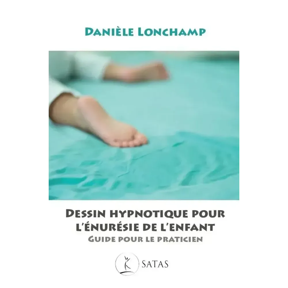 Dessin hypnotique pour l'énurésie de l'enfant - Guide pour le praticien Dessin hypnotique pour l'énurésie de l'enfant - Guide pour le praticien