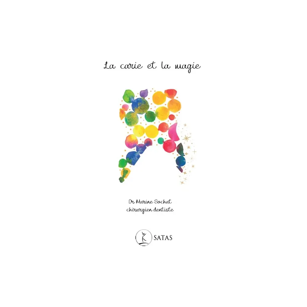 La carie et la magie La carie et la magie