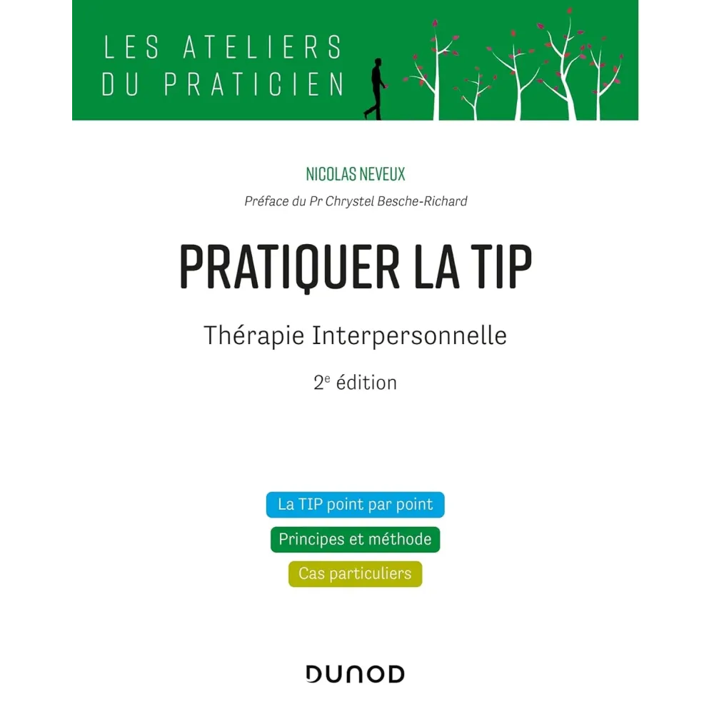 Pratiquer la TIP - Thérapie Interpersonnelle - 2e éd.