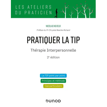 Pratiquer la TIP - Thérapie Interpersonnelle - 2e éd.