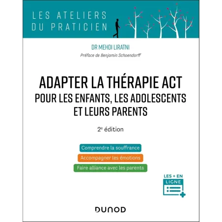 Adapter la thérapie ACT pour les enfants, les adolescents et leurs parents