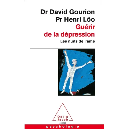 Guérir de la dépression: Les nuits de l'âme