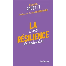 La Résilience: L'art de rebondir