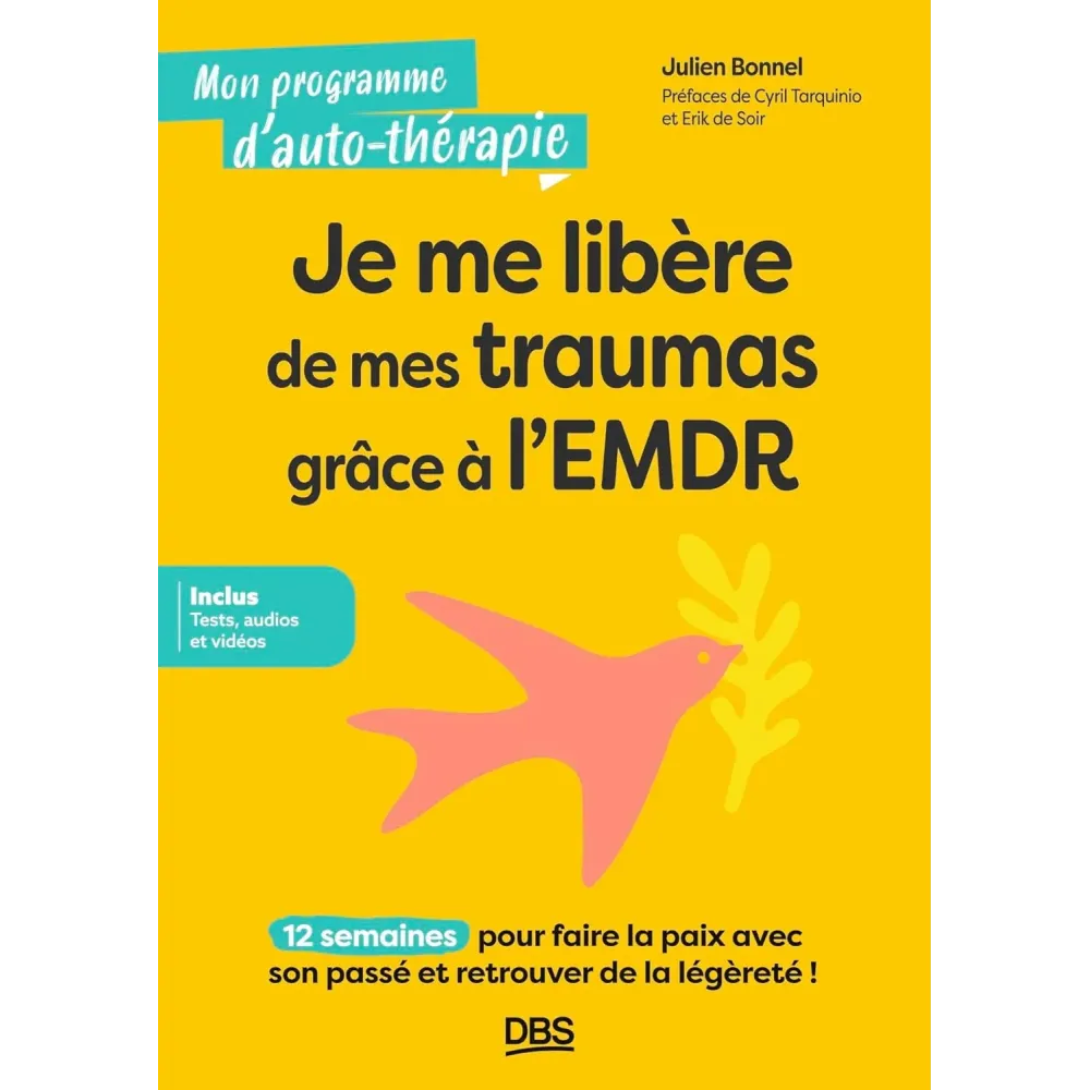 Je me libère de mes traumas grâce à l’EMDR