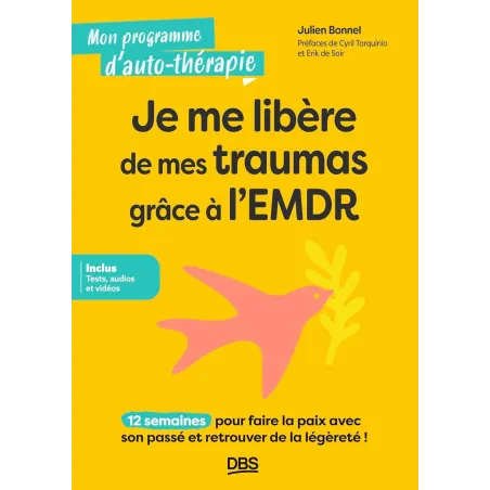 Je me libère de mes traumas grâce à l’EMDR