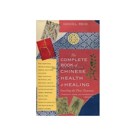 The Complete Book of Chinese Health - Healing. Guarding