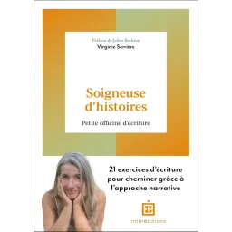 Soigneuse d'histoires: Petite officine d'écriture