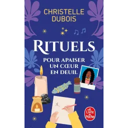 Rituels pour apaiser un coeur en deuil Poche