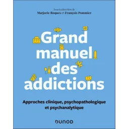 Grand manuel des addictions