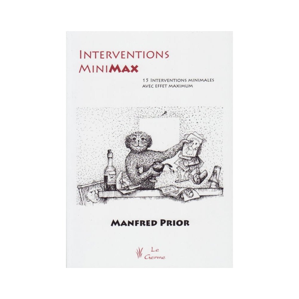 Interventions MiniMax - 15 interventions minimales avec effet maximum