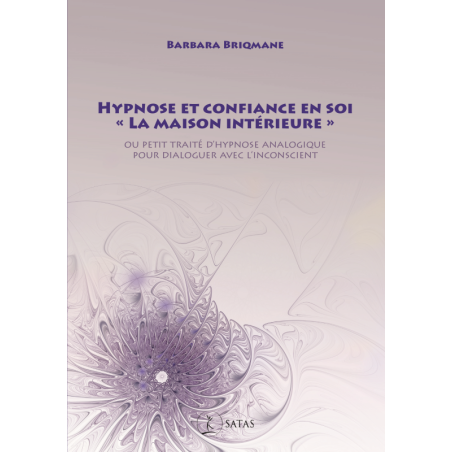Hypnose et confiance en soi -"La maison intérieure"
