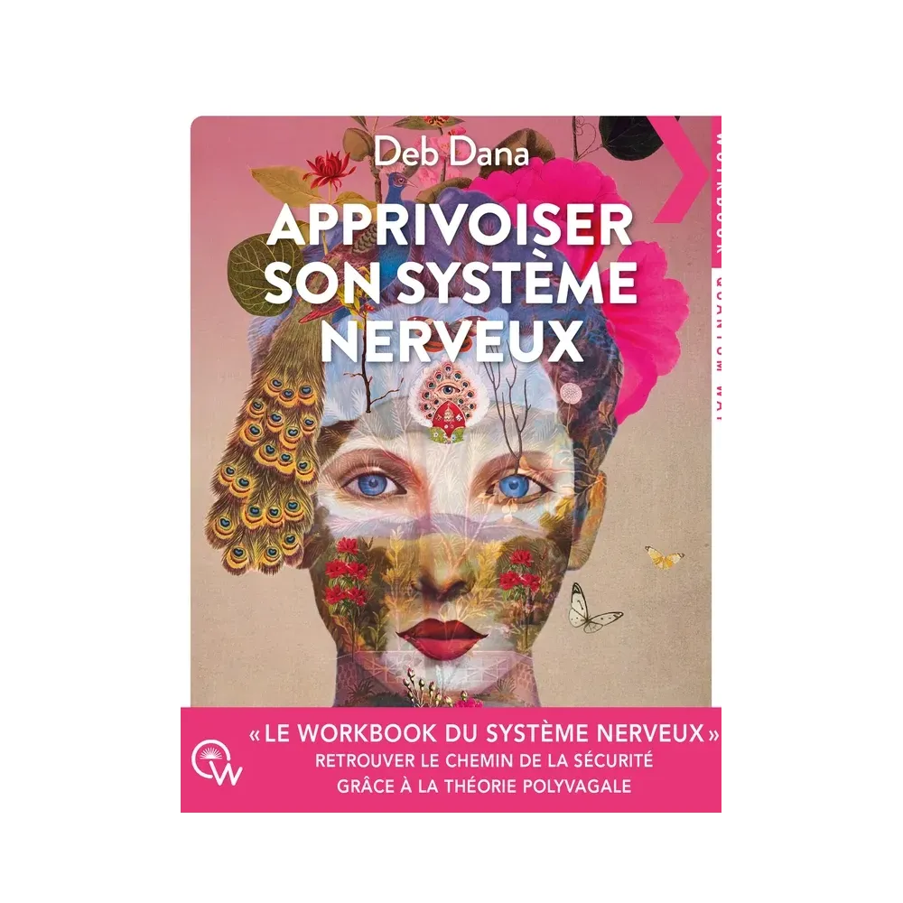 Apprivoiser son système nerveux - Le workbook du système nerveux