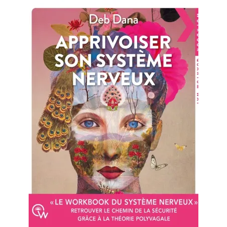 Apprivoiser son système nerveux - Le workbook du système nerveux