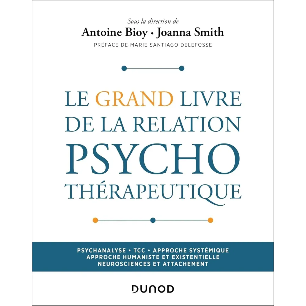 Le Grand Livre de la relation psychothérapeutique