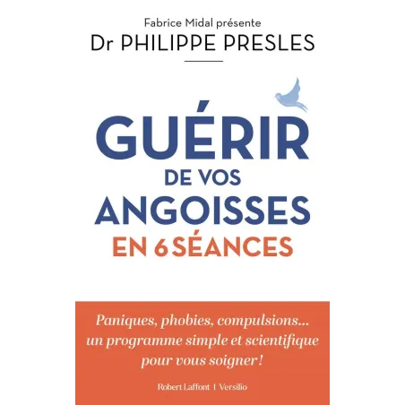 Guérir de vos angoisses en 6 séances
