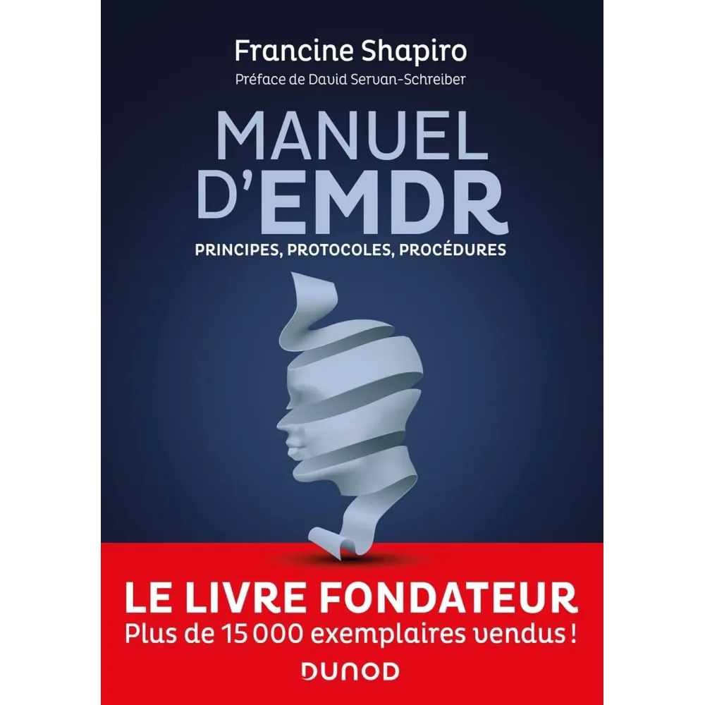 Manuel d'EMDR: Principes, protocoles, procédures
