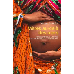 Mères au-delà des mers: Odyssée spirituelle à travers les traditions sacrées de la naissance