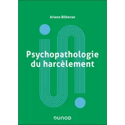Psychopathologie du harcèlement