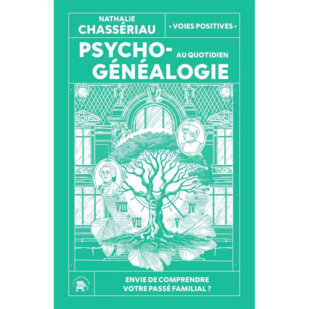 Psychogénéalogie au quotidien: Envie de comprendre votre passé familial ?