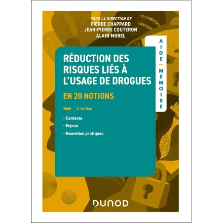 Aide-mémoire - Réduction des risques liés à l'usage de drogues - 2e éd.: en 20 notions