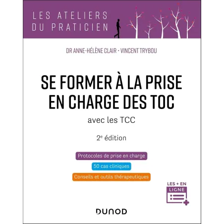 Se former à la prise en charge des TOC - 2e éd: avec les TCC